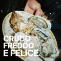 Venerdì 31 Luglio - Crudo, Freddo e Felice