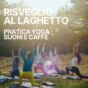 Sabato 22 Agosto - Acqua, respiro e caffè